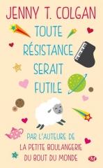 toute résistance serait futile,jenny colgan,jenny t. colgan,milady,romance