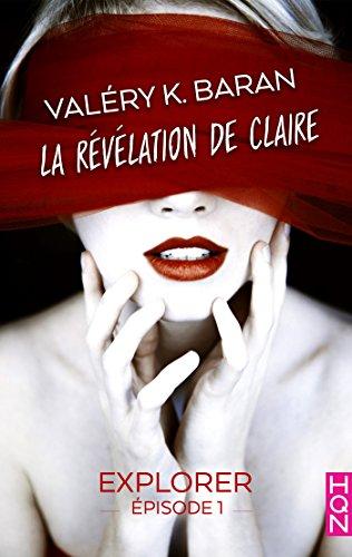 A vos agendas : retrouvez la saison 2 de L'initiation de Claire de Valery K Baran