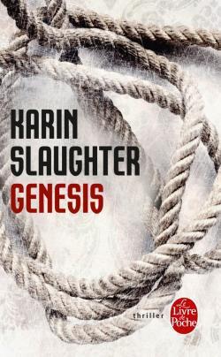 Genesis - Karin Slaughter - Collection : Policier ...