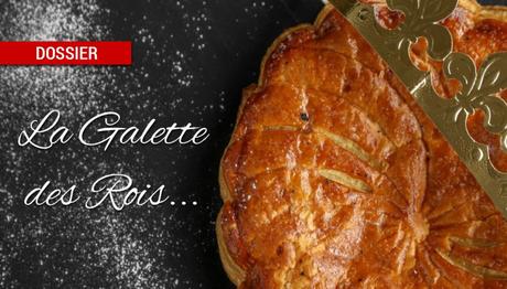 Dossier : Spécial galettes des rois