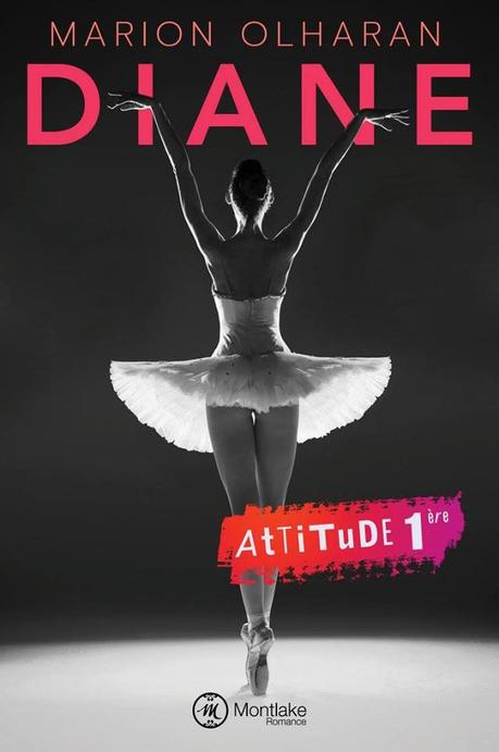 Attitude, tome 1 : Diane, Marion Olharan