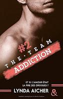 'The Team, tome 2 : Addiction' de Lynda Aicher