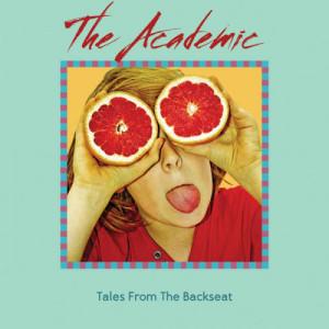 The Academic – Tales from the Backseat