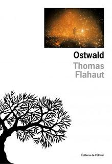 Ostwald de Thomas Flahaut, aux éditions de l'Olivier