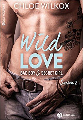 Mon avis sur la saison 2 de Wild Love de Chloé Wilcox : une romance pleine de rebondissements