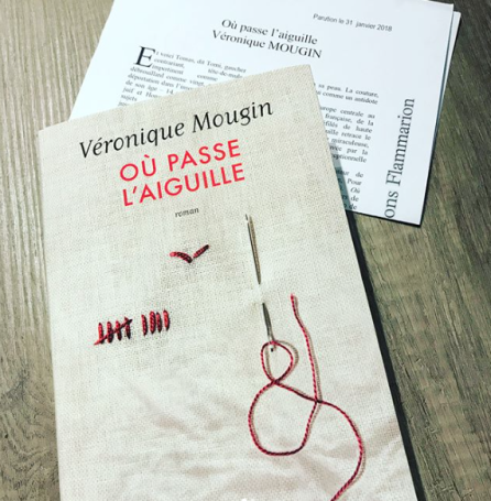 ★★★★☆ Où passe l’aiguille • Véronique Mougin (31 janvier 2018)