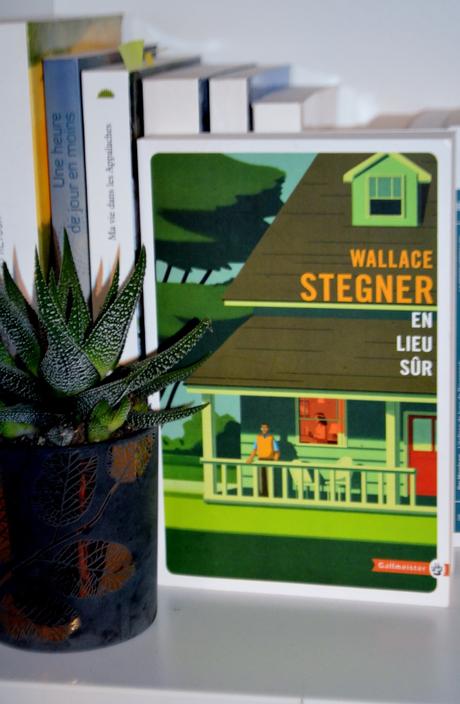 En lieu sûr de Wallace STEGNER