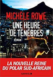 Une heure de ténèbres de Michèle Rowe