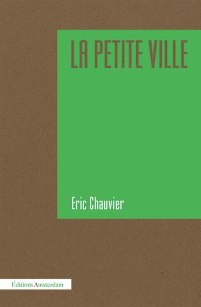 Eric Chauvier : la ville sans qualité