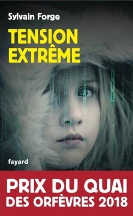 Tension extrême - de Sylvain FORGE