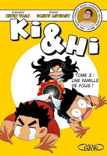 Ki & Hi tome 2 : Une famille de fou de Kevin Tran et de Fanny Antigny