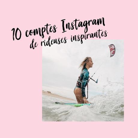 10 comptes Instagram de Rideuses