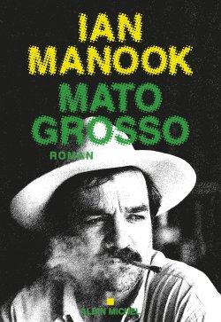 Mato Grosso de Ian Manook