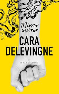 Mirror mirror de Cara Delevingne et Rowan Coleman