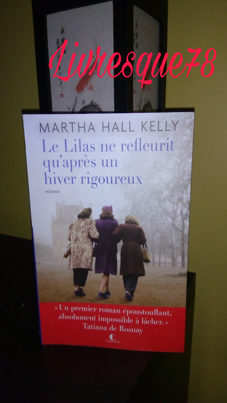 Le lilas ne refleurit qu’après un hiver rigoureux de Martha Hall Kelly