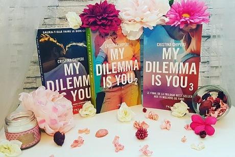 My dilemma is you, tome 3 - Cristina Chiperi