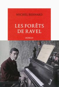 Les Forêts de Ravel de Michel Bernard
