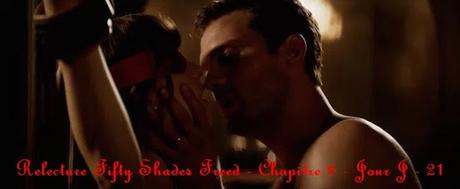 Relecture Fifty Shades Freed - Chapitre 6 - Jour J - 21