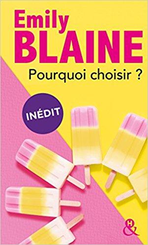A vos agendas : Découvrez Pourquoi Choisir d'Emily Blaine A vos agendas : Découvrez Pourquoi Choisir d'Emily Blaine