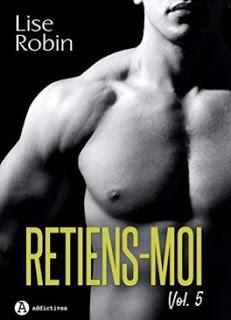 Retiens-moi #5 de Lise Robin