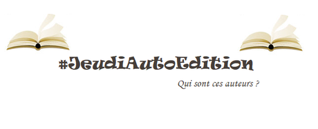 #JeudiAutoEdition - Qui sont ces auteurs ? #59