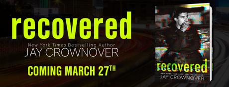Cover Reveal : Découvrez le résumé et la couverture de Recovered , le prochain roman VO de Jay Crownover