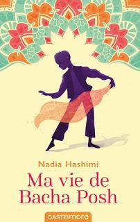 Ma vie de Bacha Posh.Nadia Hashimi.Editions Castelmore.27...