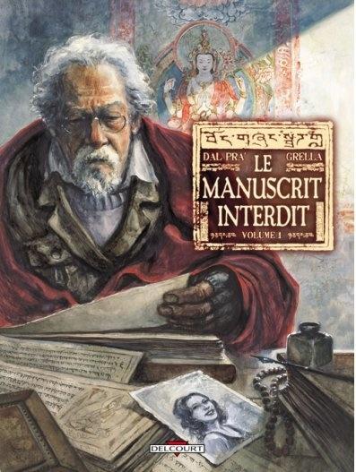 Le Manuscrit Interdit, tome 1 -  Paolo Grella et Roberto Dal Pra'