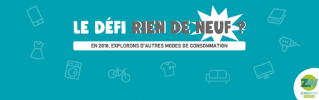 Le défi « Rien de neuf » de Zero Waste France Le défi « Rien de neuf » de Zero Waste France