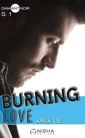 Mon avis sur la première saison de Burning Love : quand le danger et le passé ne font pas bon ménage Mon avis sur la première saison de Burning Love : quand le danger et le passé ne font pas bon ménage