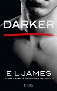 E.L. James / Cinquante nuances de Grey, tome 5 : Darker