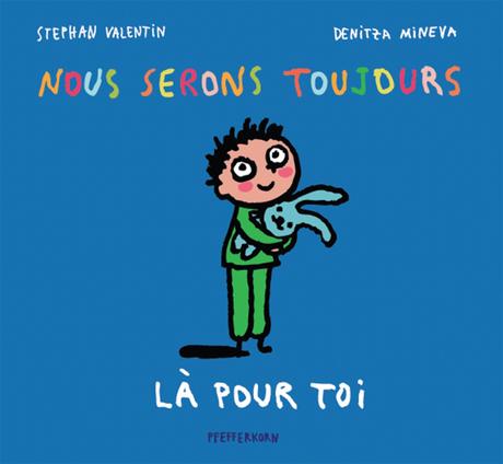 Book review Kids : Nous serons toujours là pour toi