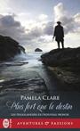 Les Highlanders du Nouveau Monde #3 – Plus fort que le destin – Pamela Clare