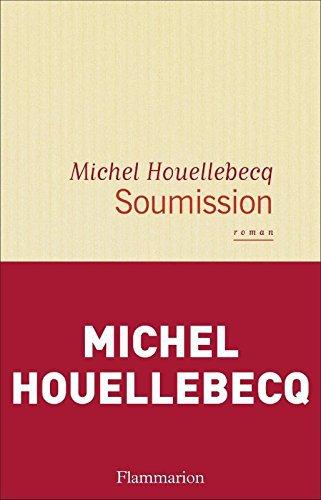 « Soumission » de Houellebecq, chronique