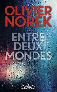 Entre deux mondes de Olivier Norek