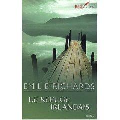 “Le refuge irlandais” - Emilie Richards