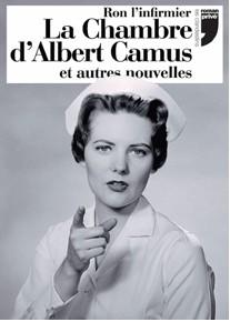 La Chambre d'Albert Camus - Ron L'Infirmier