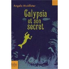 “Calypsia et son secret” - Angela McAllister