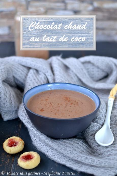 Chocolat chaud au lait de coco Chocolat chaud au lait de coco
