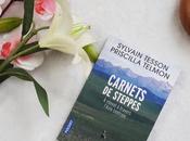 Carnets steppes Sylvain Tesson Priscilla Telmon