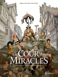 La Cour des miracles T1 (Piatzszek, Maffre, Durandelle) – Delcourt – 15,50€