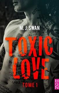 Toxi love #1 de M.J Swan