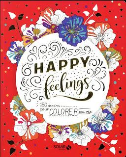 Happy feelings, 180 dessins pour colorer ma vie de Virginie Guyard