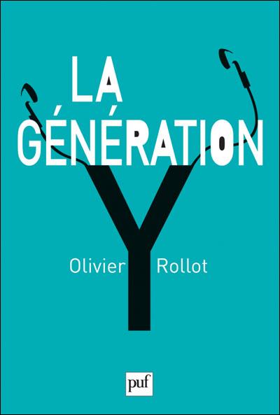 La génération Y d’Olivier Rollot