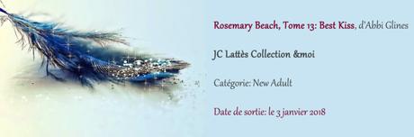 Rosemary Beach – Tome 13 : Best Kiss ⋆ Abbi GLINES
