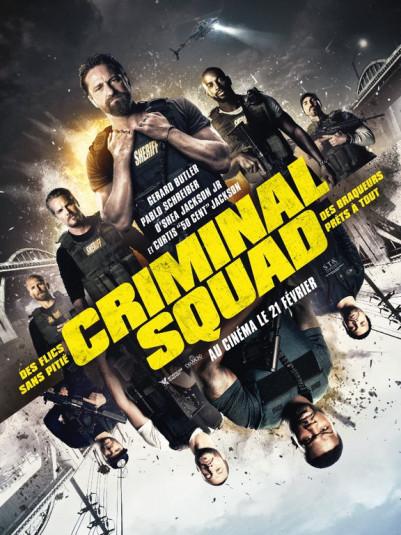 L’affiche et la BA de Criminal Squad L’affiche et la BA de Criminal Squad