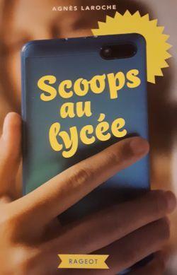 Scoops au lycée d’Agnès Laroche