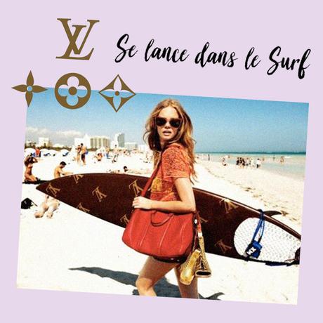 Louis Vuitton se lance dans le Surf