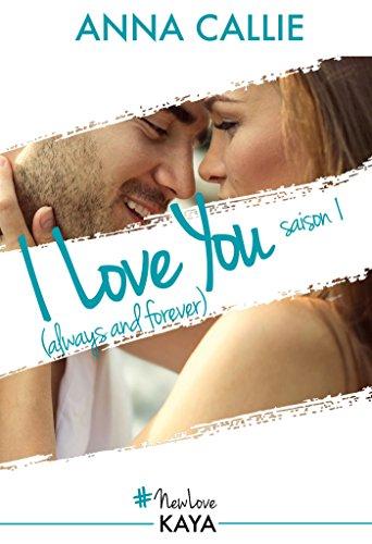 Mon avis sur le doux I love You (Always and Forever) d'Anna Callie