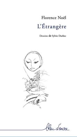 Florence Noël, L’Étrangère  par Angèle Paoli